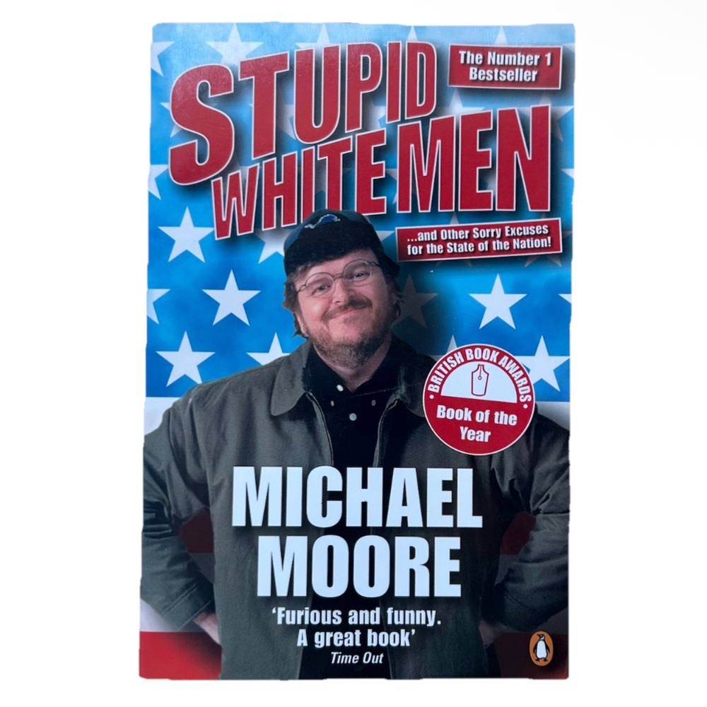Stupid White Men Book by Michael Moore Penguin Books Funny Comedian America USA